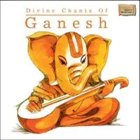Divine Chants Of Ganesh