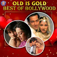 Old is Gold - Best of Bollywood