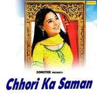 Chhori Ka Saman