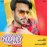 Choorhey Wali Baah Remix