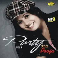Party With Pooja Vol 4