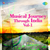 Musical Journey Through India Vol 1