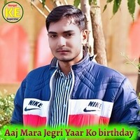 Aaj Mara Jegri Yaar Ko birthday