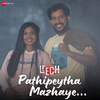 Pathi Peytha Mazhaye (From "Leech")