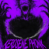 Kerosene Phonk