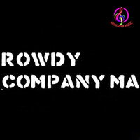 Rowdy Company Ma