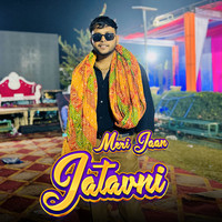 Meri Jaan Jatavni