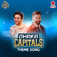 Dhaka Capitals Theme Song