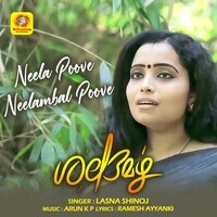 Neela Poove Neelambal Poove (From "Salabhamazha")