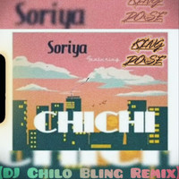 Chi Chi (DJ Chilo Bling Remix)