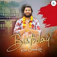 Birthday Rao Sahab Ka