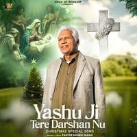 Yashu Ji Tere Darshan Nu