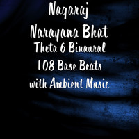 Theta 6 Binaural 108 Base Beats with Ambient Music