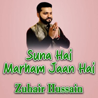 Suna Hai Marham Jaan Hai