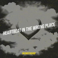 Heartbeat in the Wrong Place