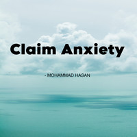 Claim Anxiety