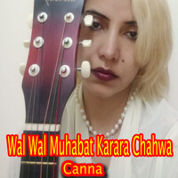 Wal Wal Muhabat Karara Chahwa