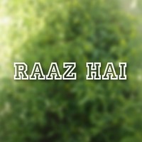 RAAZ HAI