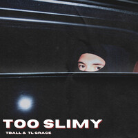 Too Slimy