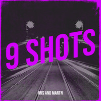 9 Shots