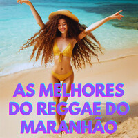 As Melhores Do Reggae Do Maranhão