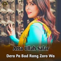 Dera Pa Bad Rang Zaro Wa