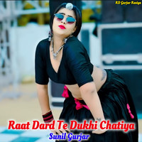 Raat Dard Te Dukhi Chatiya