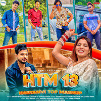 Haryanvi Top Mashup 13 (Htm 13)