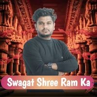 Swagat Shree Ram Ka