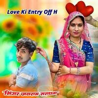 Love Ki Entry Off H