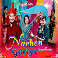 Nachen Goriye Dogri Song