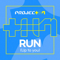 PROJECT 7 - RUN (Up to you)