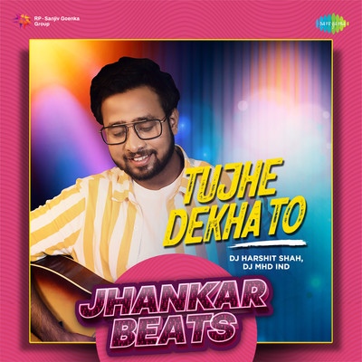 Tujhe Dekha To - Jhankar Beats Song|DJ Harshit Shah|Tujhe Dekha To ...