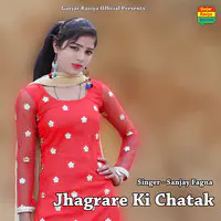 Jhagrare Ki Chatak