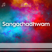 Sangachadhwam