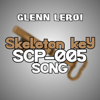 Glenn Leroi – SCP-106 Song Lyrics