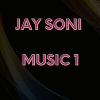 Jay Soni Music 1