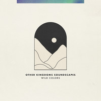 Other Kingdoms (Soundscapes)