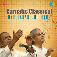 Carnatic Classical - Hyderabad Brothers