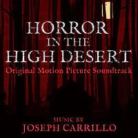 Horror in the High Desert (Original Motion Picture Soundtrack)