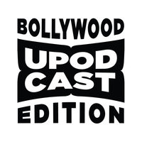 Upodcast- Bollywood Edition - season - 1