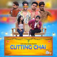 Cutting Chai (Web Series)