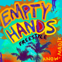 Empty Hands (Freestyle)