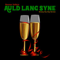 Auld Lang Syne (Groovy Hip-Hop Version) Song Download: Auld Lang Syne