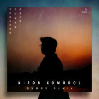 Nirob Xomodol (NVMBR Remix)