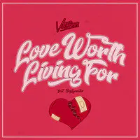 Love Worth Living For
