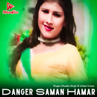 Danger Saman Hamar