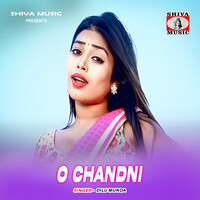 O Chandni