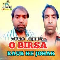 O Birsa Raur Ke Johar