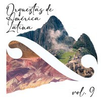 Orquestas de América Latina, Vol. 9